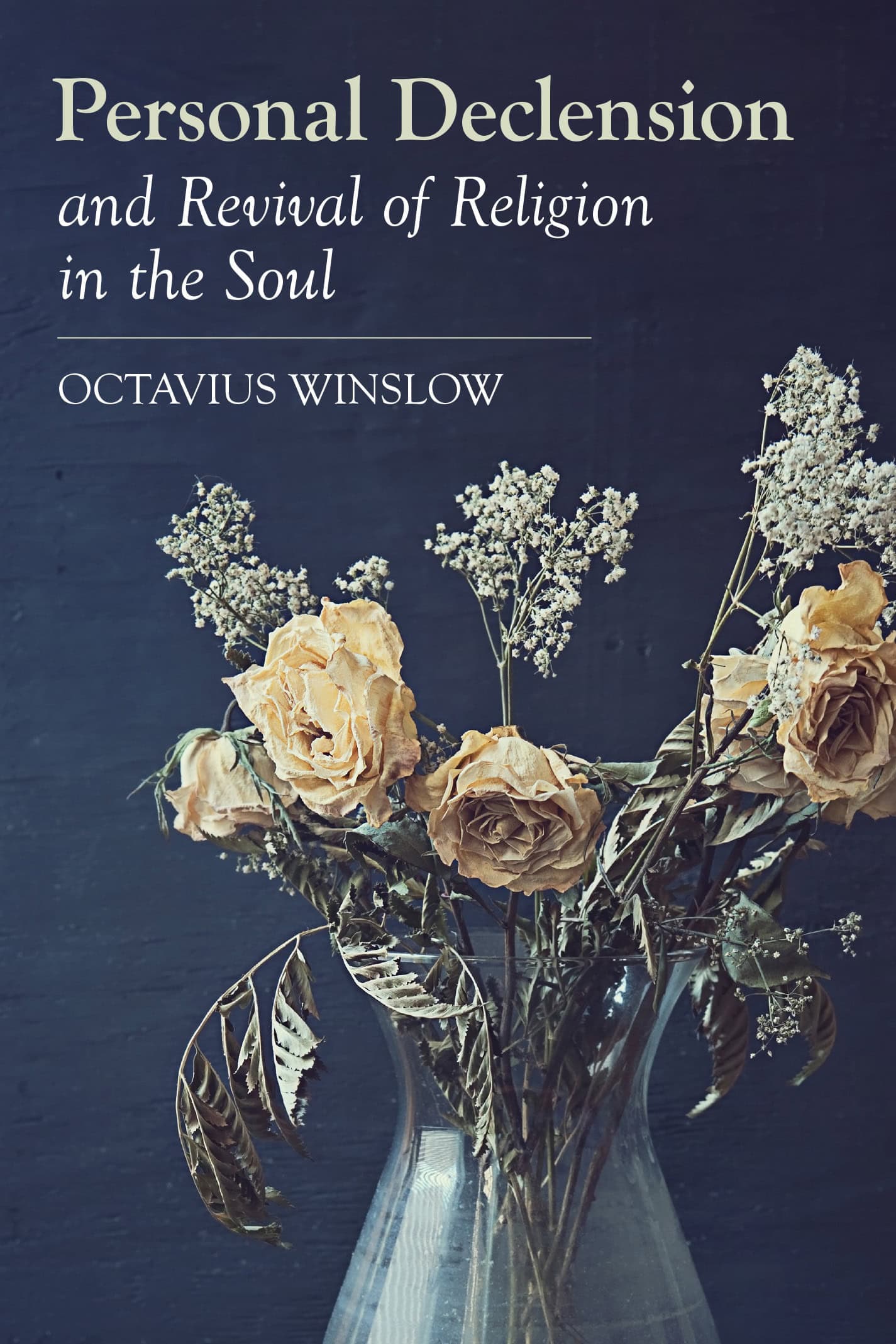 Cover of Personal Declension and Revival of Religion in the Soul