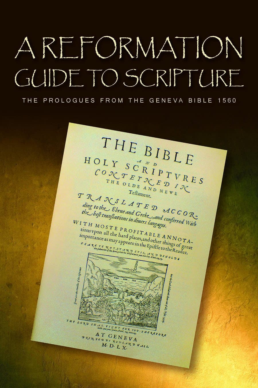 Cover of A Reformation Guide to Scripture