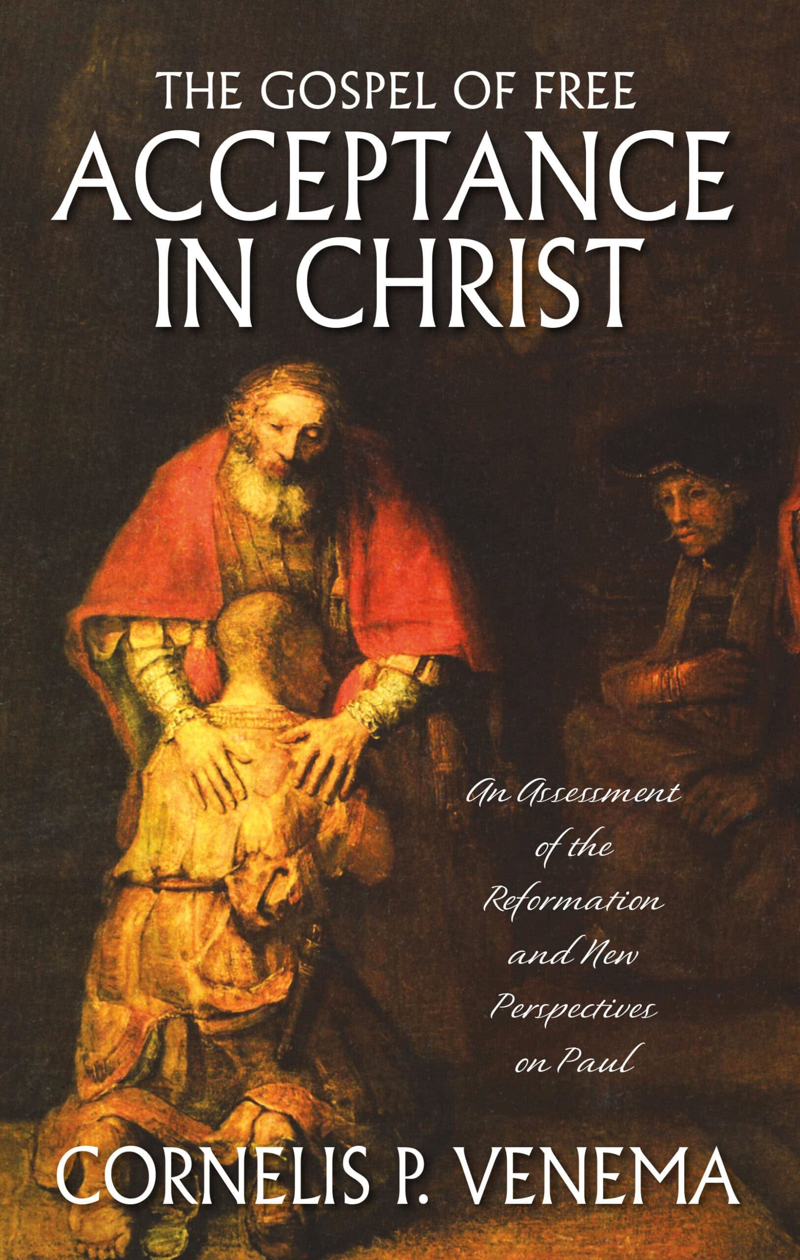 Cover of The Gospel of Free Acceptance in Christ