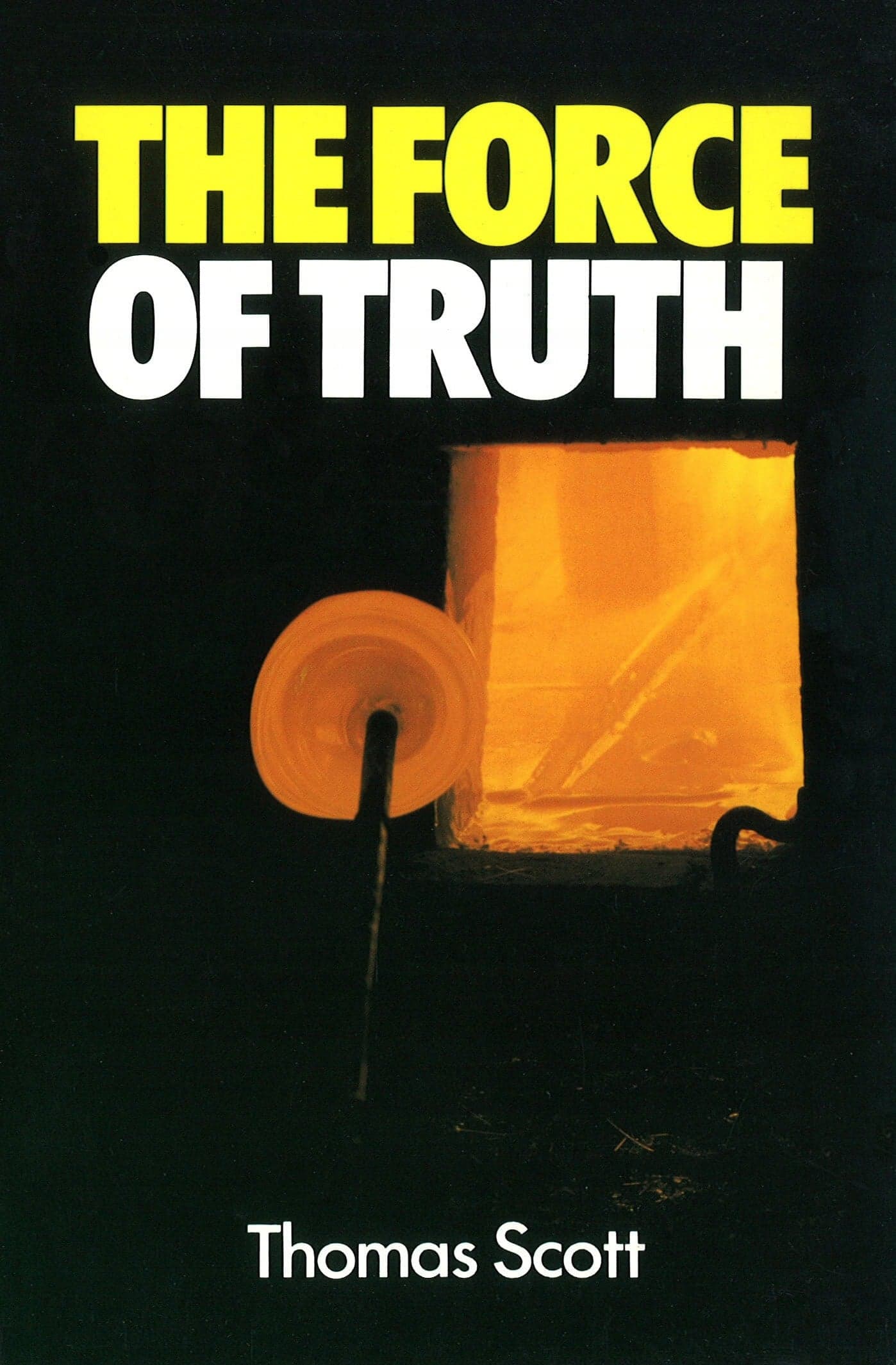 Cover of The Force Of Truth