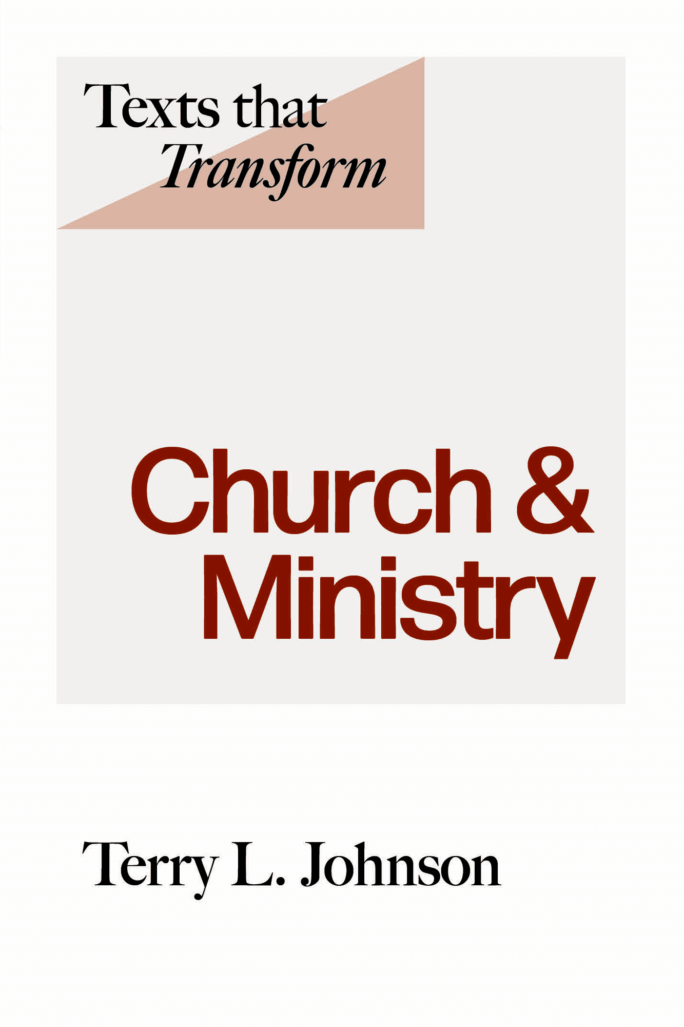 Cover of Texts That Transform: Church and Ministry