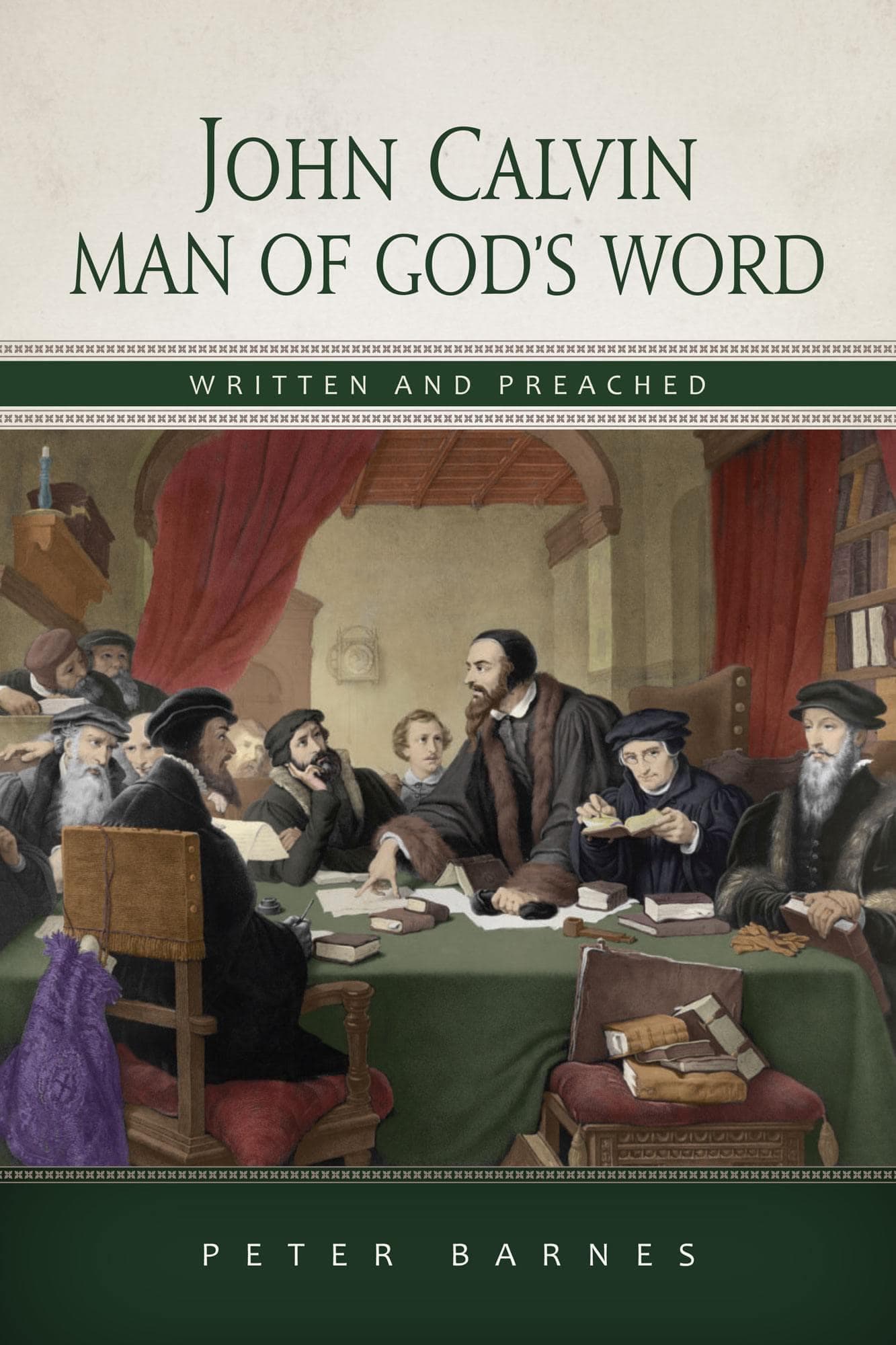 Cover of John Calvin, Man of God’s Word