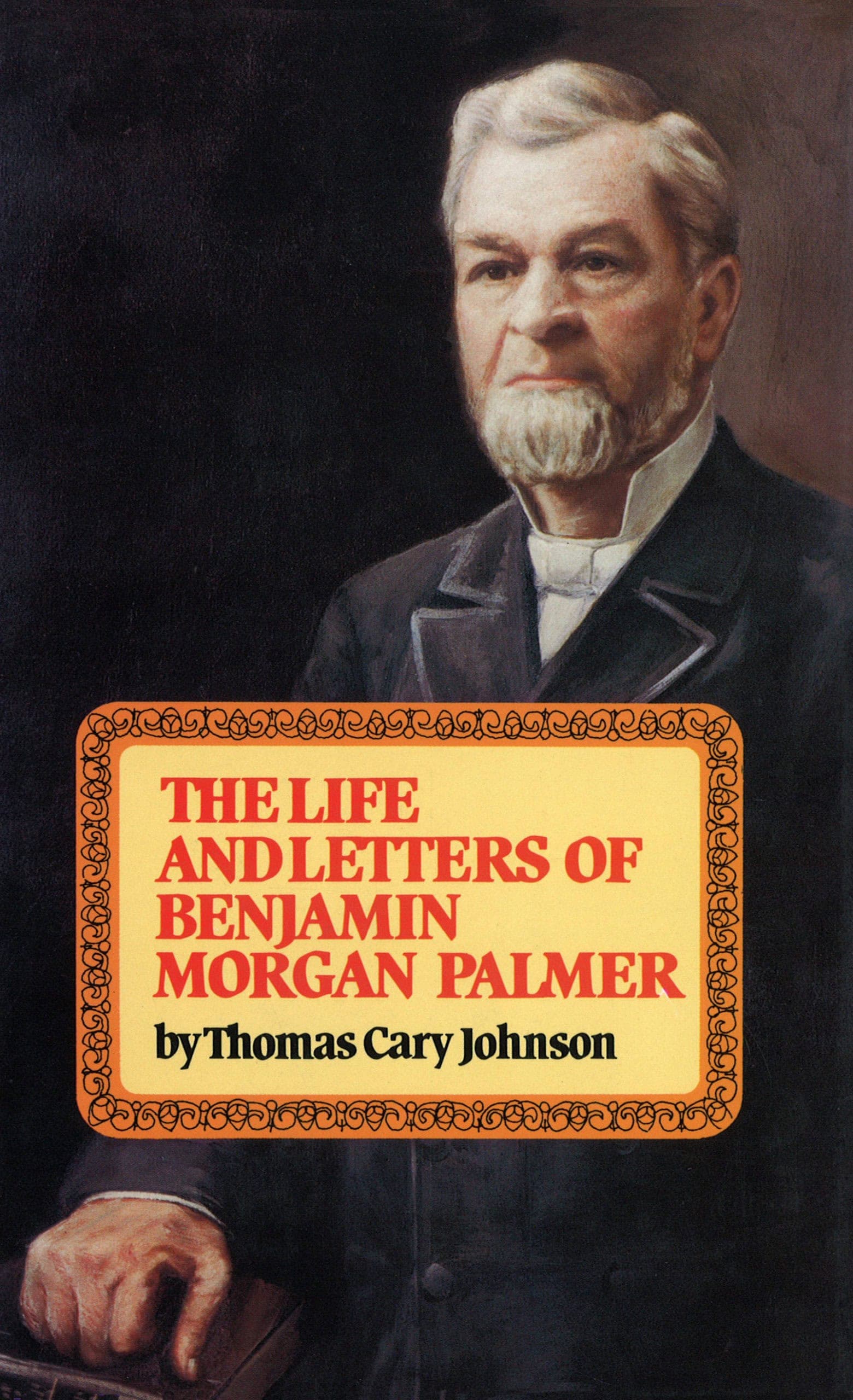 Cover of Life & Letters Of Benjamin Morgan Palmer