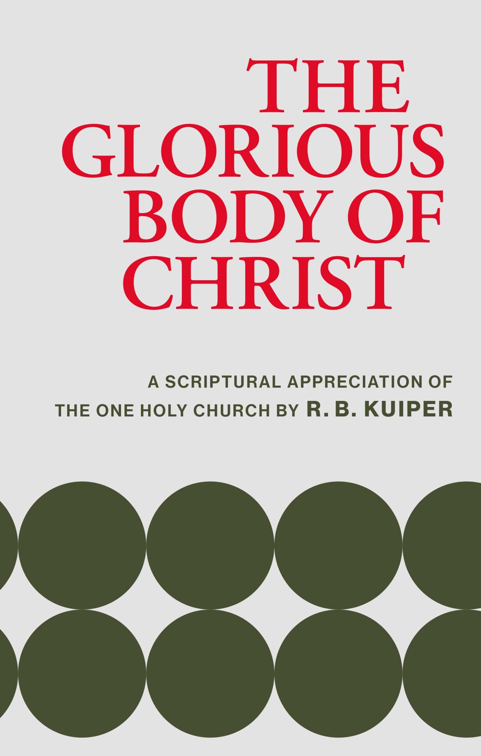 Cover of The Glorious Body Of Christ
